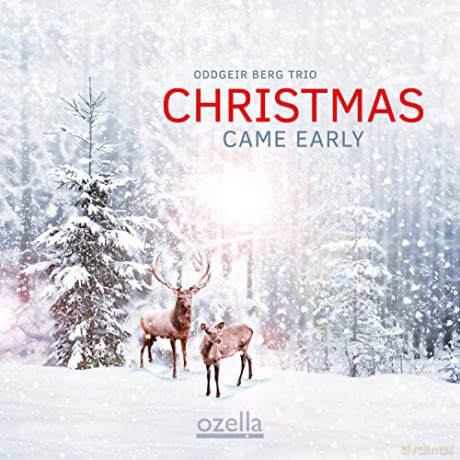 Oddgeir Berg: Christmas Came Early [CD]