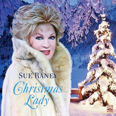 Sue Raney: Christmas Lady [CD]
