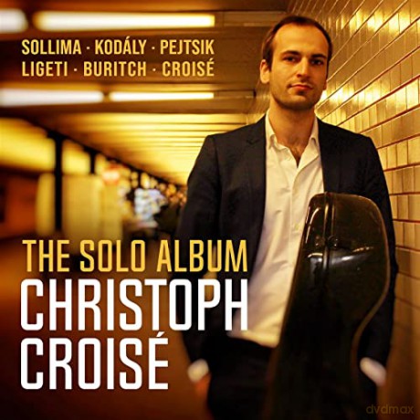 Giovanni Sollima: Christoph Croise - The Solo Album [CD]