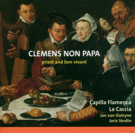 Jacobus Clemens non Papa (1510-1556): Clemens Non Papa - Priest and Bon Vivant [CD]