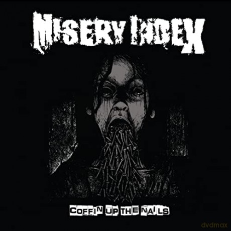 Misery Index: Coffin Up The Nails [CD]