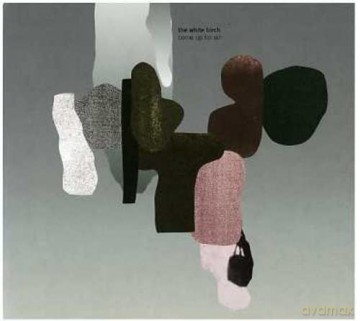 The White Birch: Come Up For Air [CD]