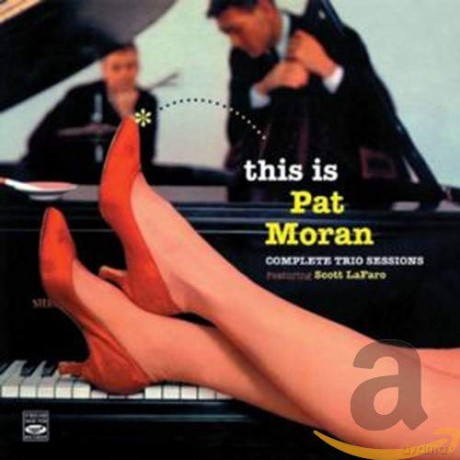 Pat Moran: Complete Trio Sessions [CD]