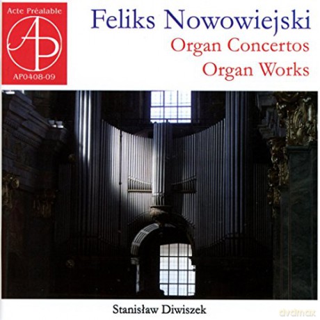 Felix Nowowiejski (1877-1946): Concerti fur Orgel op. 56 Nr. 1-4 [2CD]