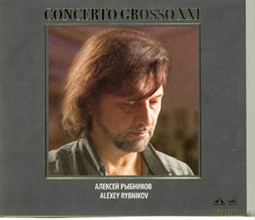 Alexei Rybnikov: Concerto Grosso XXI [CD]