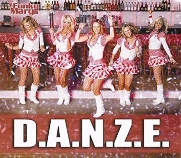 Funky Marys: D.A.N.Z.E. [CD]