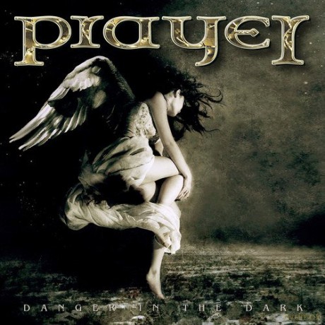 Prayer: Danger In The Dark [CD]