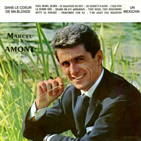 Marcel Amont: Dans Le Coeur De Ma Blonde [CD]