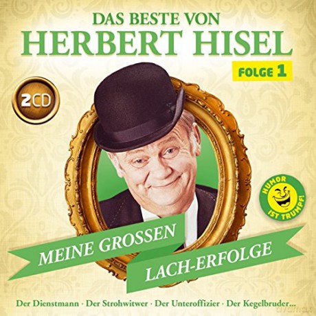 Herbert Hisel: Das Beste von Herbert Hisel Folge 1 [2CD]