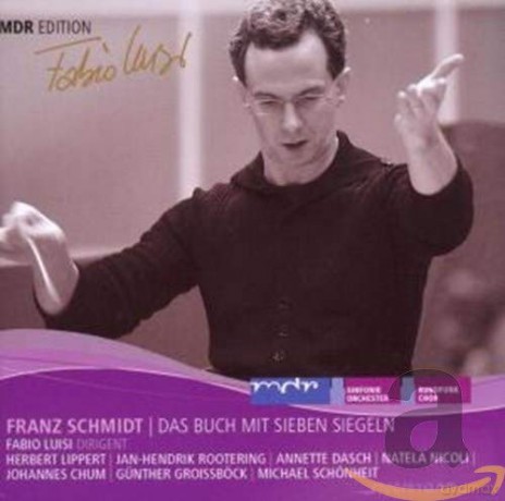 Franz Schmidt (1874-1939): Das Buch mit sieben Siegeln [2CD]