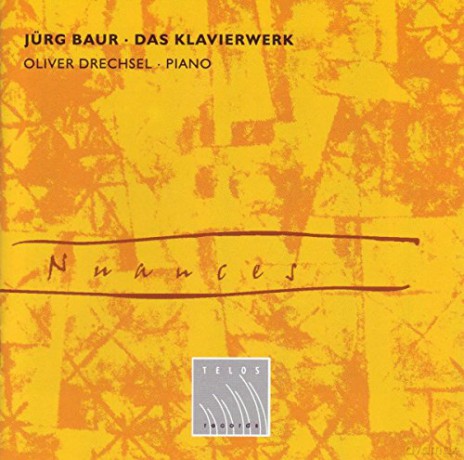 Jurg Baur (1918-2010): Das Klavierwerk [CD]