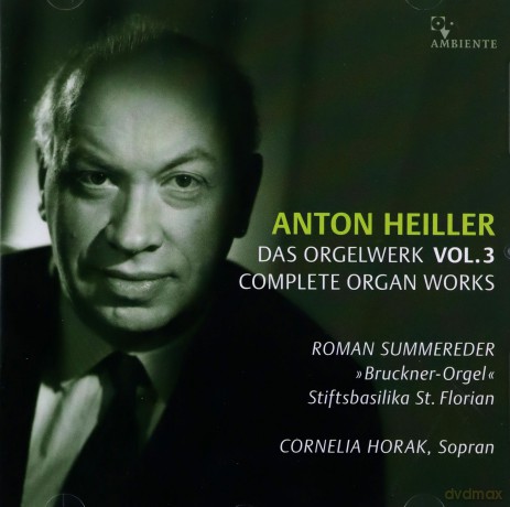 Anton Heiller (1923-1979): Das Orgelwerk Vol.3 [CD]
