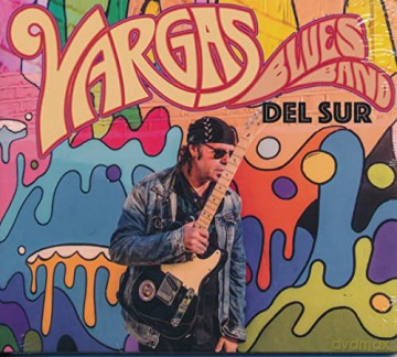 Vargas Blues Band: Del Sur [CD]