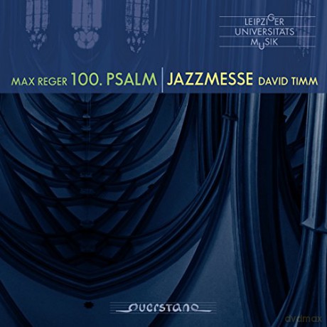 Max Reger (1873-1916): Der 100. Psalm [CD]