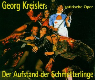 Georg Kreisler (1922-2011): Der Aufstand der Schmetterlinge (Satirische Oper) [2CD]