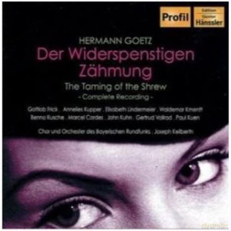 Hermann Goetz (1840-1876): Der Widerspenstigen Zhmung [2CD]