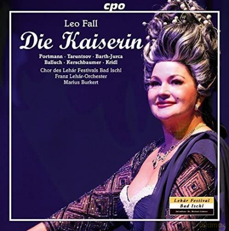 Leo Fall (1873-1925): Die Kaiserin [2CD]