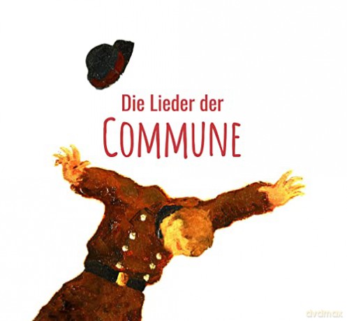 Die Lieder der Commune [2CD]