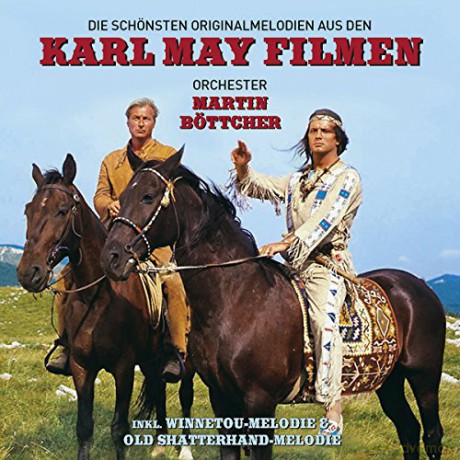 Martin Bottcher: Die schśnsten Original-Melodien aus den Karl May-Filmen [CD]