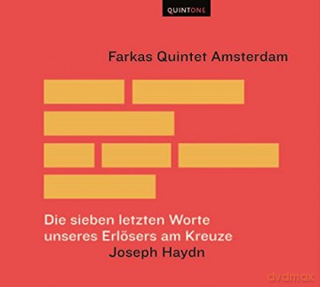 Joseph Haydn (1732-1809): Die sieben letzten Worte unseres Erlśsers am Kreuze (fur Blserquintett) [CD]