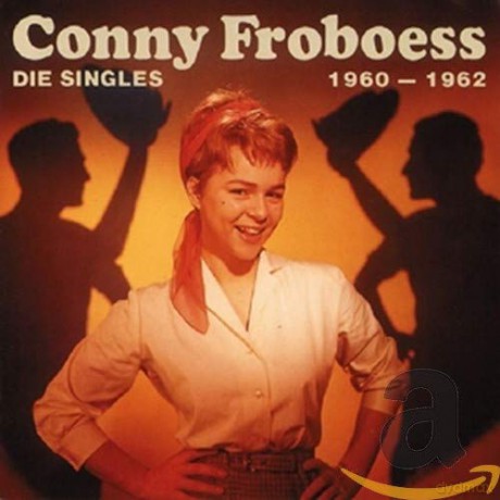Conny (Cornelia) Froboess: Die Singles, 1960-62 [CD]