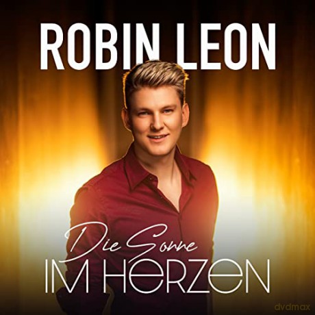 Robin Leon: Die Sonne im Herzen [CD]