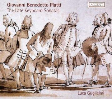 Giovanni Benedetto Platti (1697-1763): Die spten Cembalosonaten [CD]