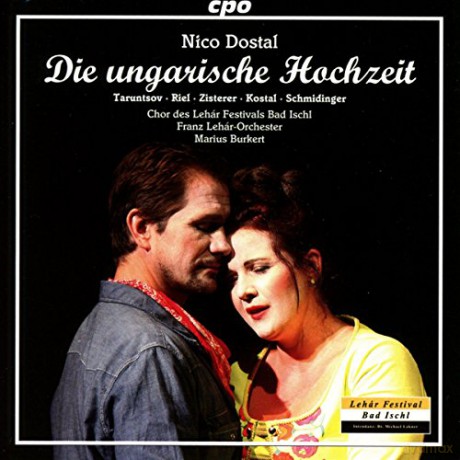 Nico Dostal (1895-1981): Die ungarische Hochzeit (Gesamtaufnahme) [2CD]