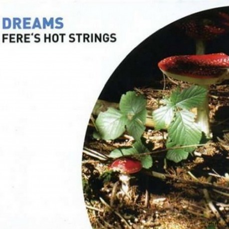 Fere's Hot Strings: Dreams [CD]
