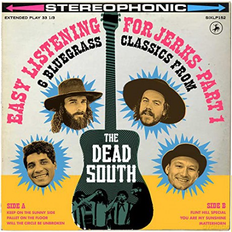 The Dead South: Easy Listening For Jerks, Pt. 1 [CD]