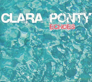 Clara Ponty: Echoes [CD]
