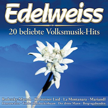 Edelweiss: 20 beliebte Volksmusik-Hits [CD]