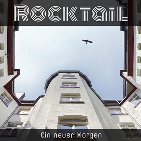 Rocktail: Ein neuer Morgen [CD]