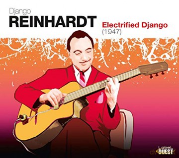 Django Reinhardt (1910-1953): Electrified Django (1947) [3CD]