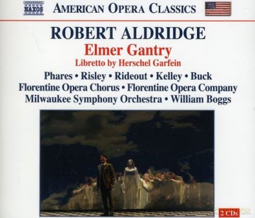 Robert Livingston Aldridge: Elmer Gantry (Oper in 2 Akten) [2CD]