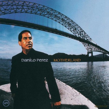 Danilo Perez: Motherland [CD]