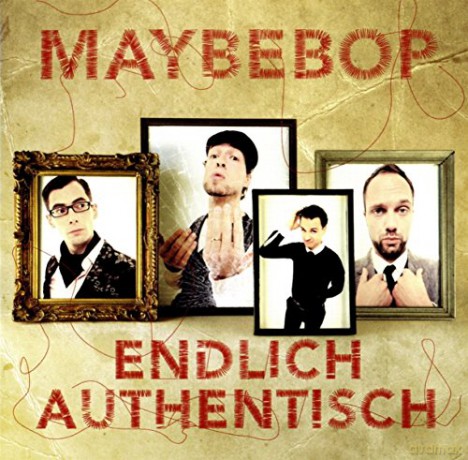 Maybebop: Endlich authentisch [CD]