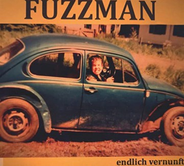 Fuzzman: Endlich Vernunft [CD]
