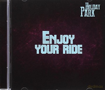 Holiday Park: Enjoy Your Ride [CD]
