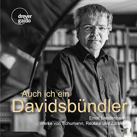 Robert Schumann (1810-1856): Ernst Breidenbach - Auch ich ein Davidsbundler [CD]