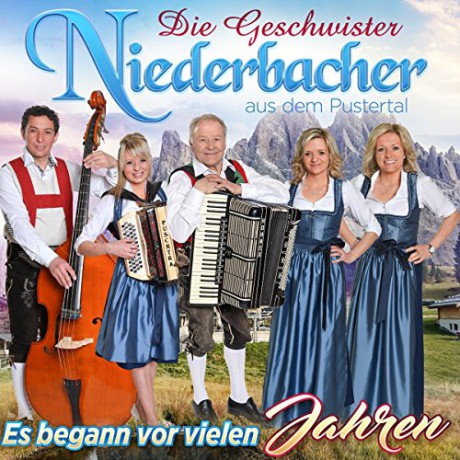 Die Geschwister Niederbacher: Es begann vor vielen Jahren [CD]
