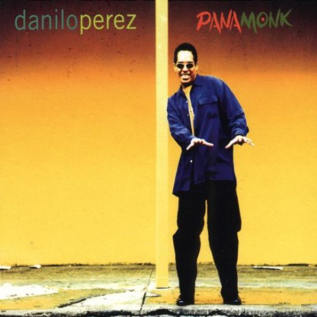 Danilo Perez: Panamonk [CD]