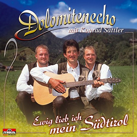 Dolomitenecho: Ewig lieb ich mein Sudtirol [CD]