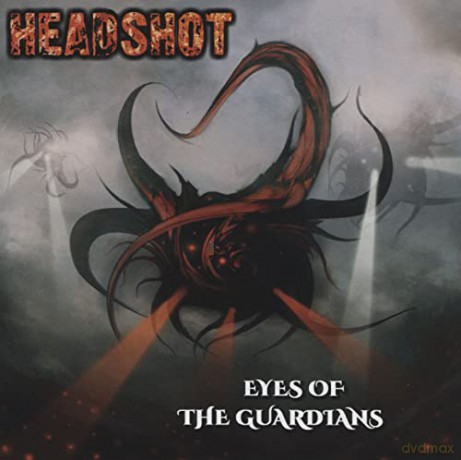 Headshot: Eyes of The Guardians [CD]