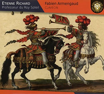 Etienne Richard (1621-1669): Fabien Armengaud - Etienne Richard [CD]