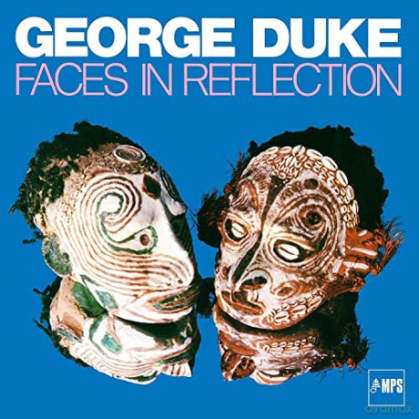 George Duke (1946-2013): Faces In Reflection [CD]