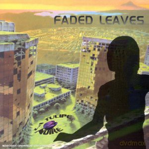 La Tulipe Noire: Faded Leaves [CD]