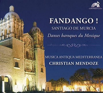 Santiago de Murcia (1682-1732): Fandango! - Barocke Tnze aus Mexico [CD]