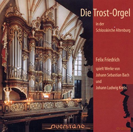 Johann Sebastian Bach (1685-1750): Felix Friedrich,Orgel [CD]