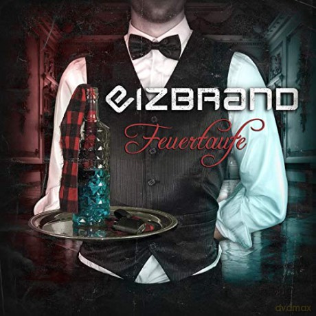 Eizbrand: Feuertaufe [CD]